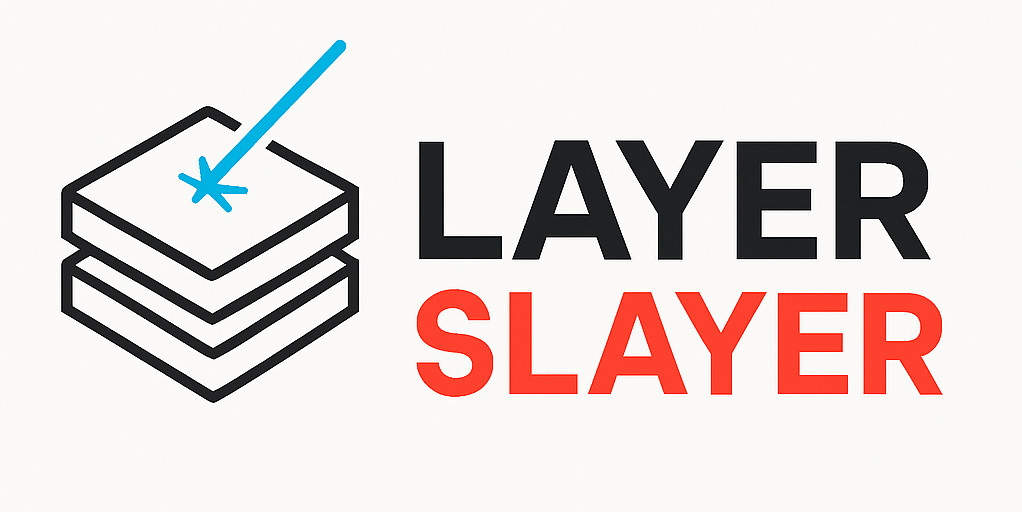 Layer Slayer
